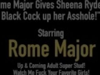 "Rome Major Gives Sheena Ryder A ebony pecker up her brown-eye!"
