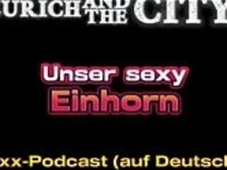 Unser sexy Einhorn &ndash_ xxx-Podcast (auf Deutsch)